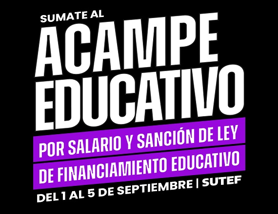 Docentes inician acampe educativo por salarios y la sanción de la Ley de Financiamiento Educativo 