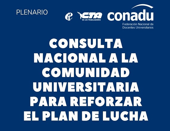 CONADU convoca a una consulta nacional de la comunidad universitaria para reforzar el plan de lucha