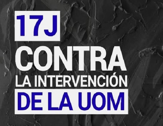La UOM Río Grande para contra la intervención 