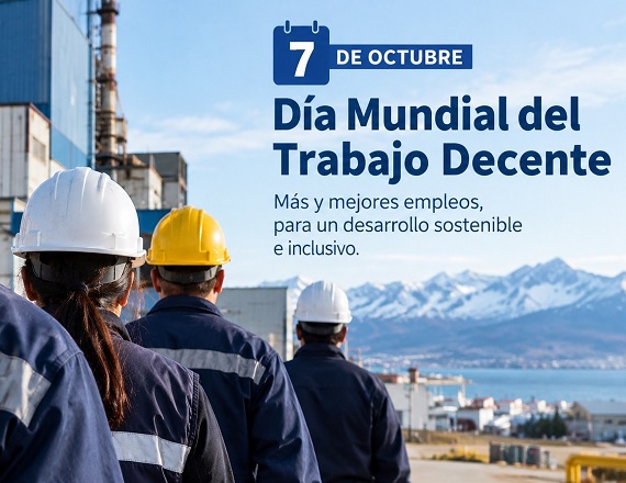 7 de octubre, Jornada Mundial del Trabajo Decente 