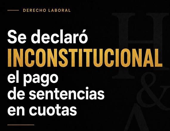 El Magistrado sostuvo que el pago fraccionado vulnera varias garantías constitucionales. El resultado consolida la línea de trabajo del estudio Hurtado & Asoc. en la defensa de los derechos de los trabajadores de la región.