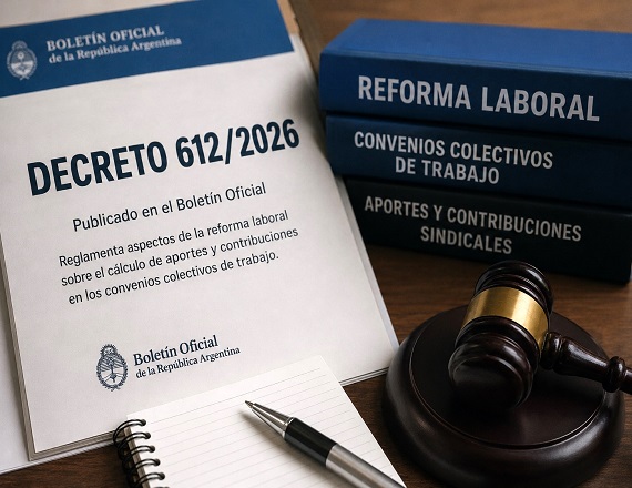 El decreto 612/2026 amplía la base de cálculo de las cuotas solidarias y otros aportes convencionales, luego de que la reglamentación original hubiera limitado esos montos al salario básico.