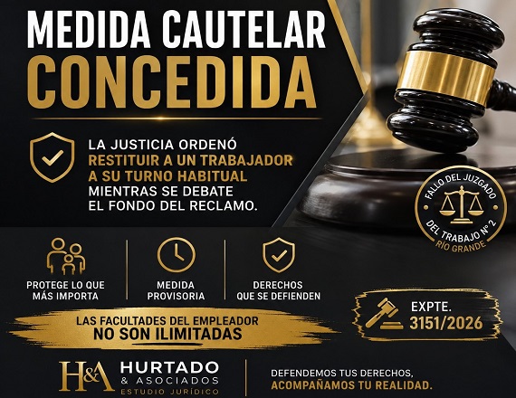 “El fallo reafirma que las facultades de organización del empleador no son ilimitadas y que la Justicia puede intervenir con rapidez para evitar que el paso del tiempo consolide un perjuicio irreparable”, resaltó el Dr. Pedro Hurtado.